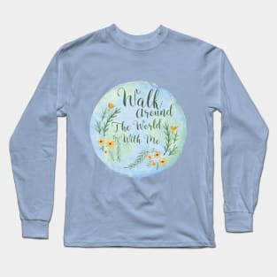 Walk With Me Long Sleeve T-Shirt